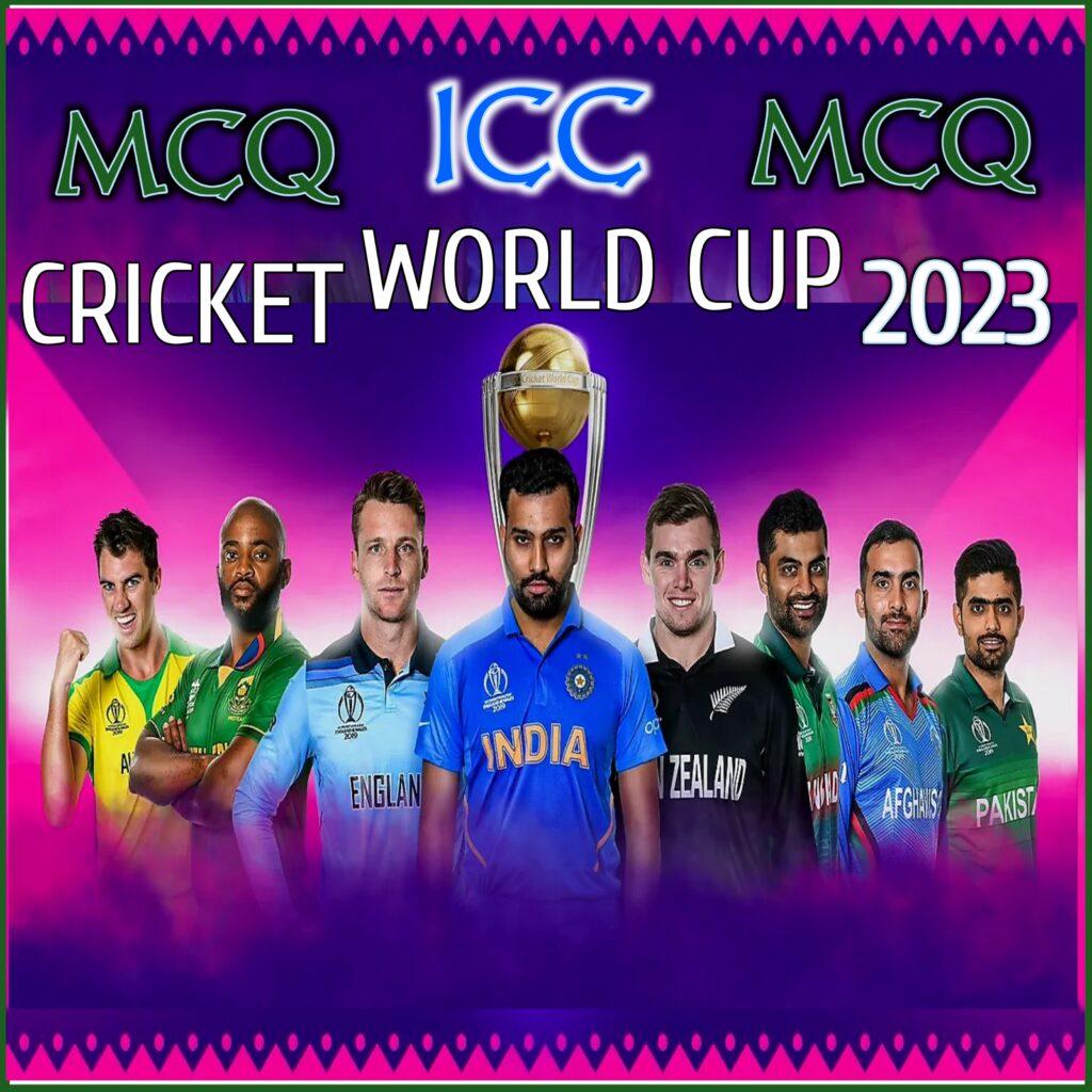ICC CRICKET WORLD CUP 2023 MCQ,