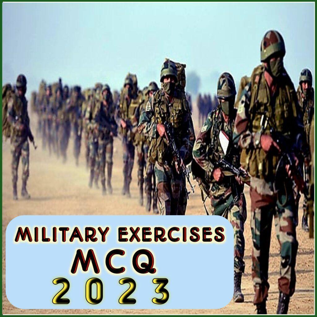 Military Exercises MCQ 2023, Military,